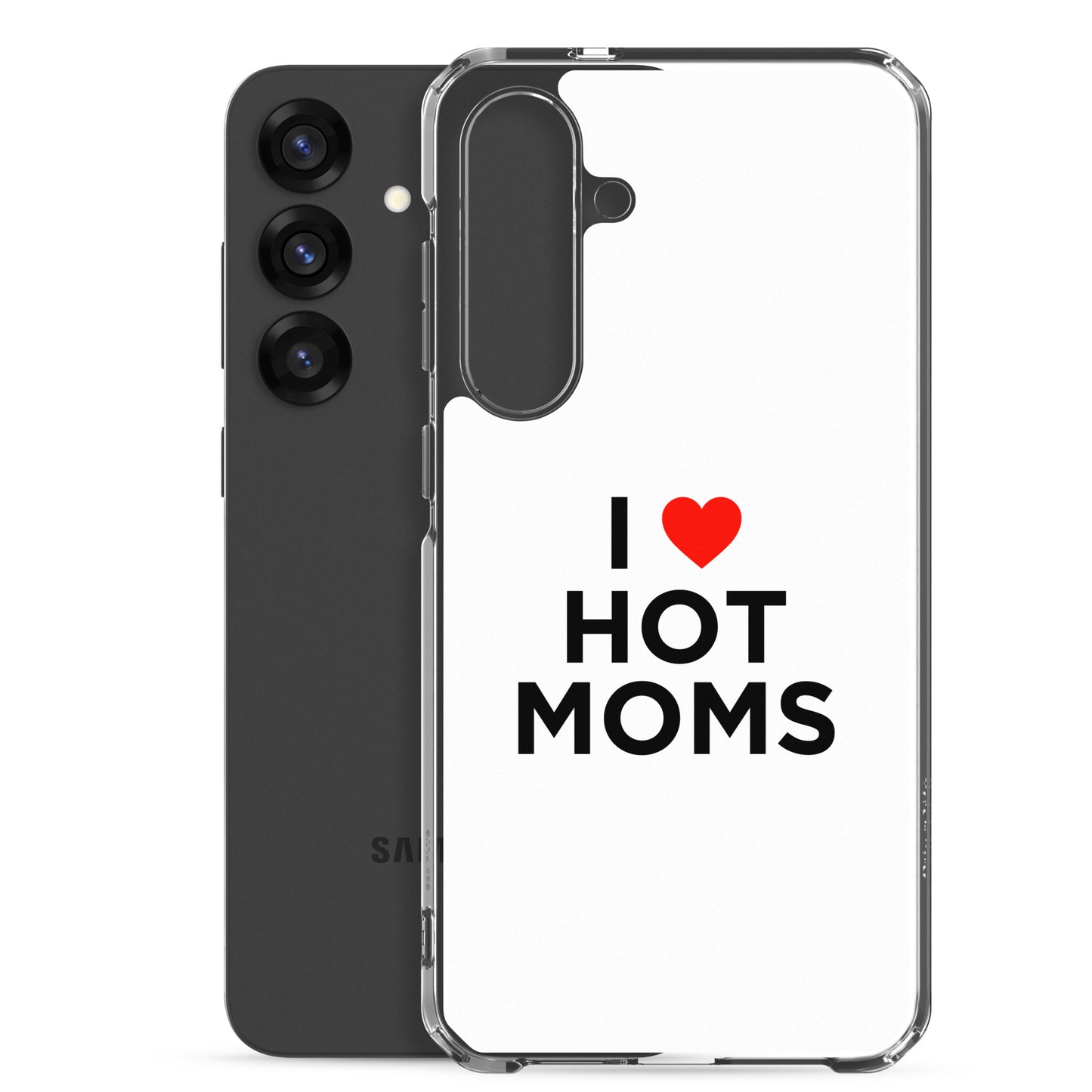 Coque Samsung I love hot moms - Sedurro