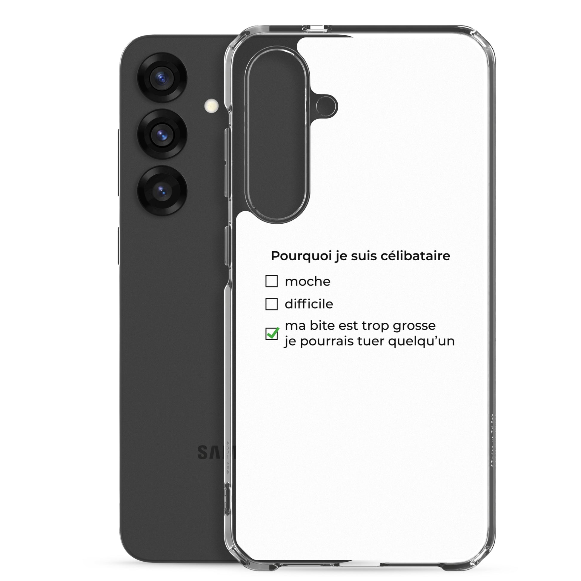 Coque Samsung Pourquoi je suis célibataire ma bite est trop grosse - Sedurro