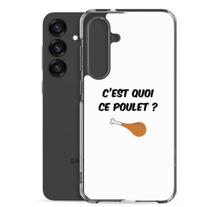 Coque Samsung C'est quoi ce poulet - Sedurro