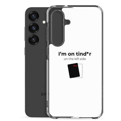 Coque Samsung I'm on tind*r on the left side - Sedurro
