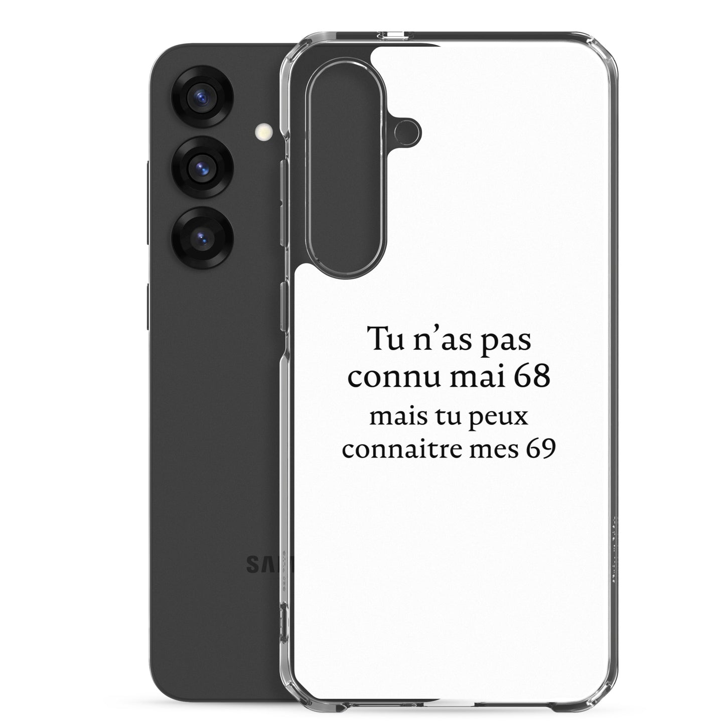Coque Samsung Tu n'as pas connu mai 68 mais tu peux connaitre mes 69 - Sedurro