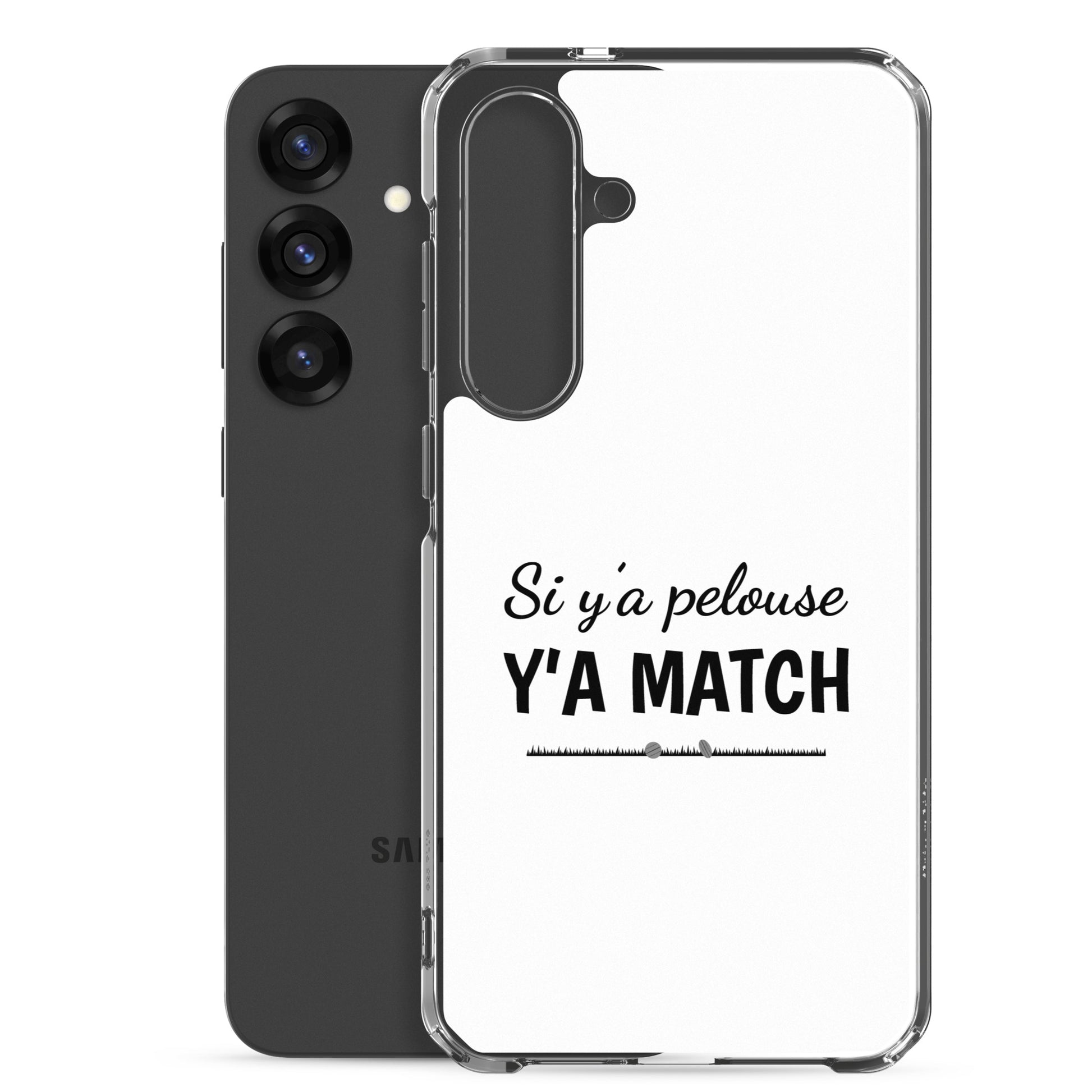 Coque Samsung Si y'a pelouse y'a match - Sedurro