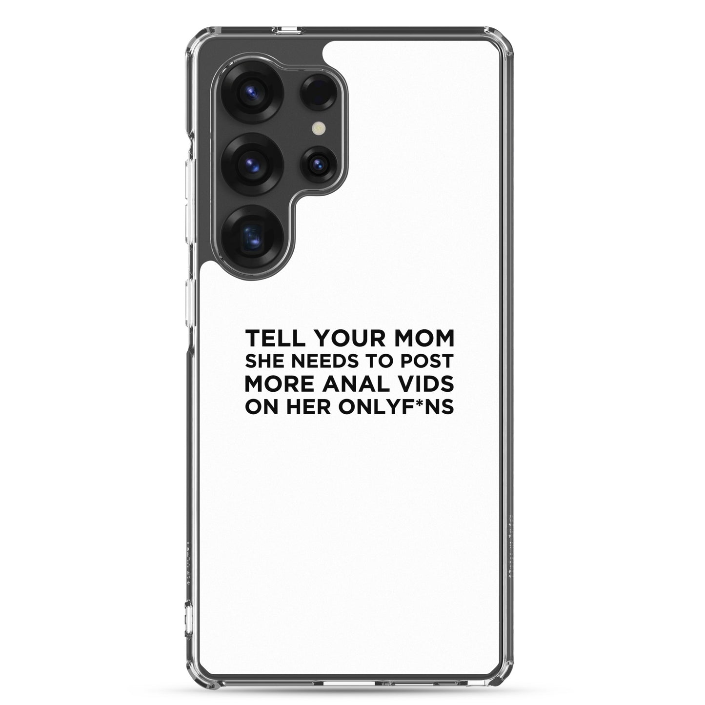 Coque Samsung Tell your mom she needs to post more anal vids on her onlyf*ns - Sedurro