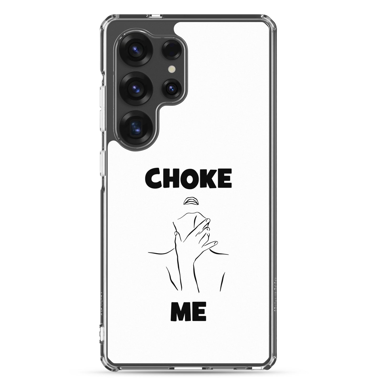 Coque Samsung Choke me - Sedurro
