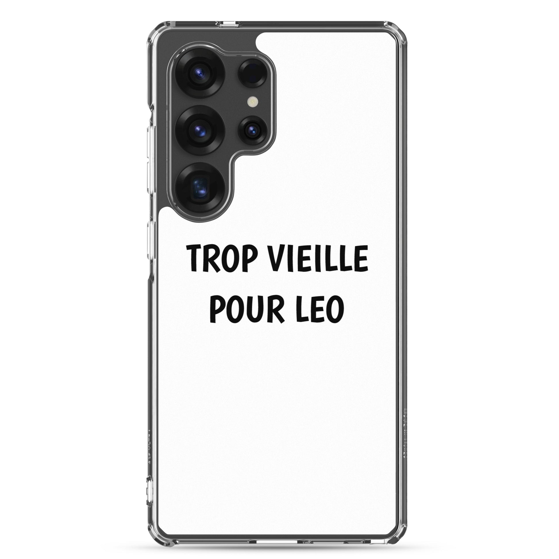 Coque Samsung Trop vieille pour Leo - Sedurro