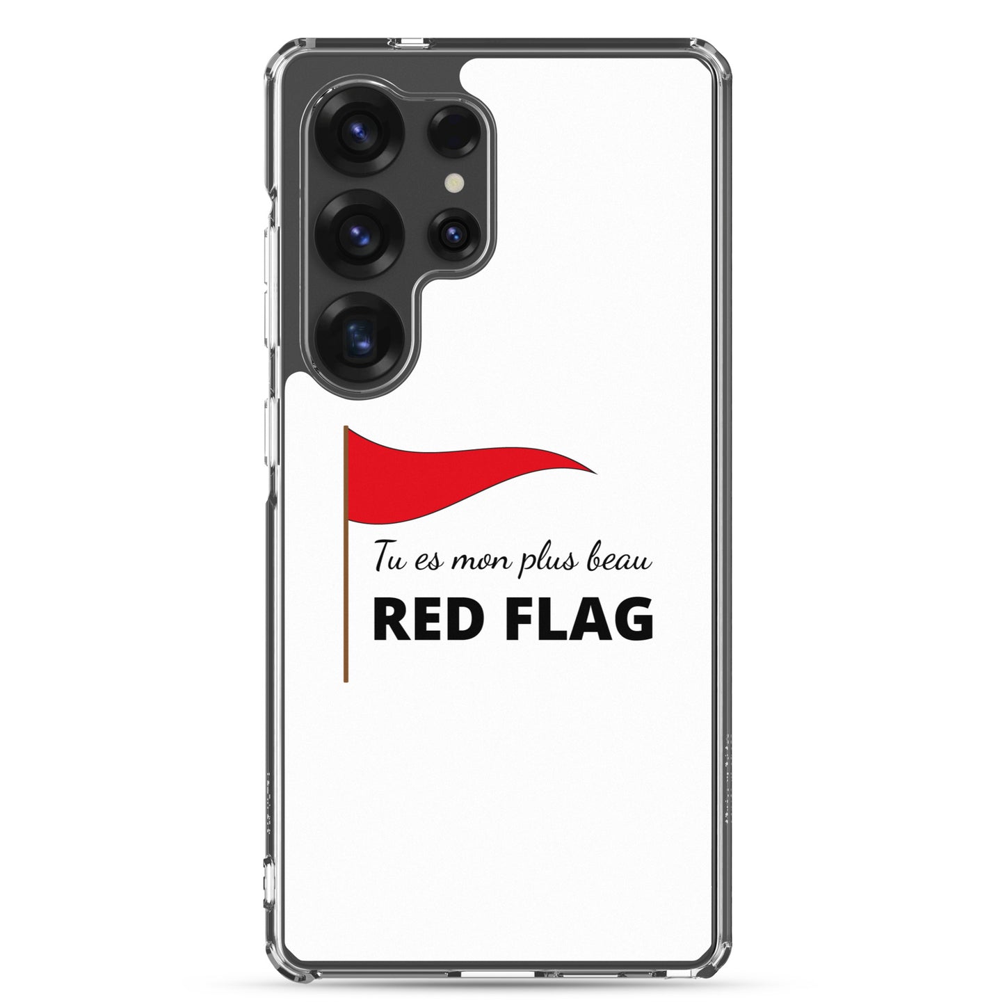 Coque Samsung Tu es mon plus beau red flag - Sedurro