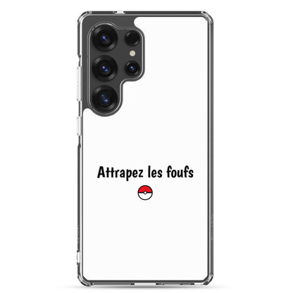 Coque Samsung Attrapez les foufs - Sedurro