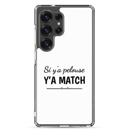 Coque Samsung Si y'a pelouse y'a match - Sedurro