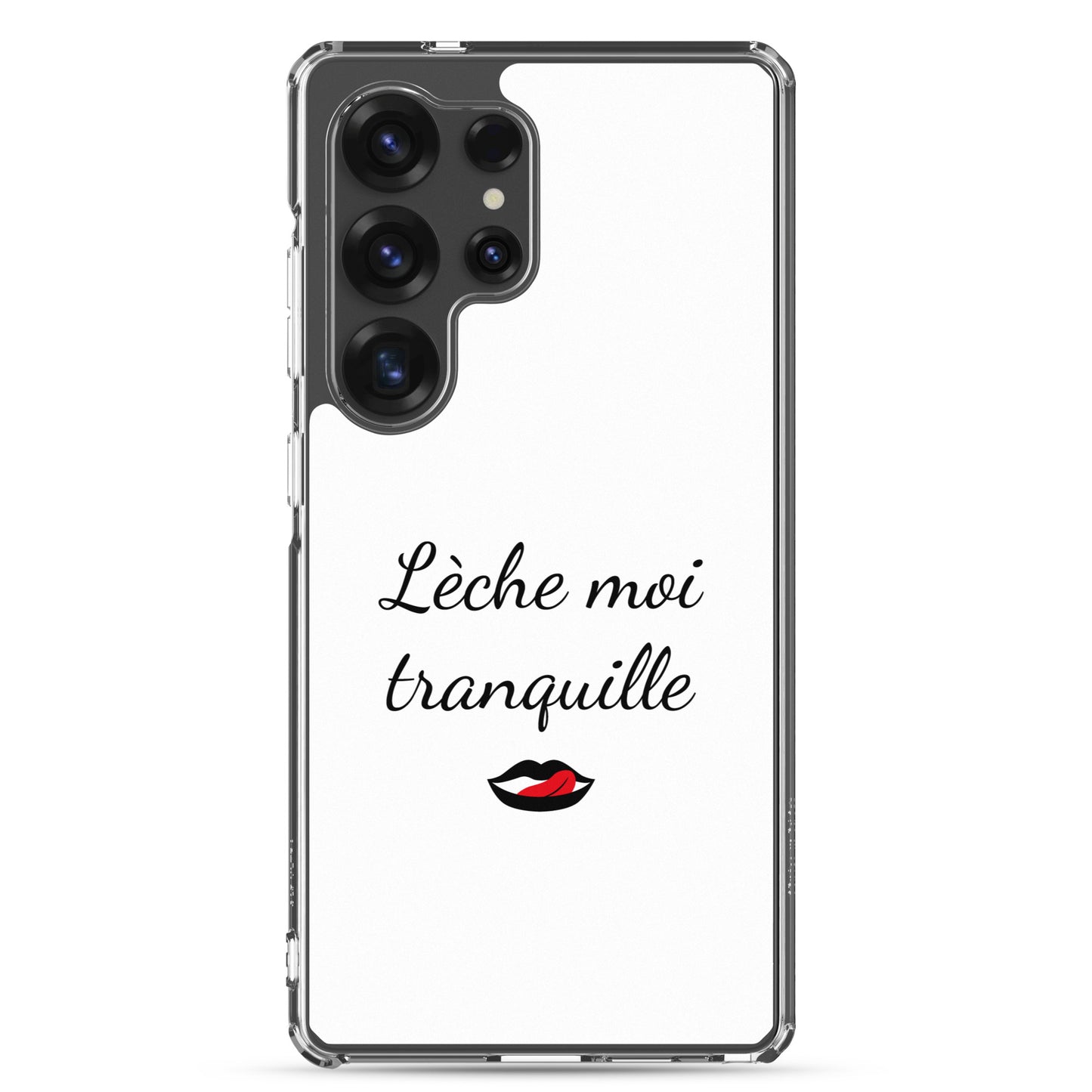 Coque Samsung Lèche moi tranquille - Sedurro