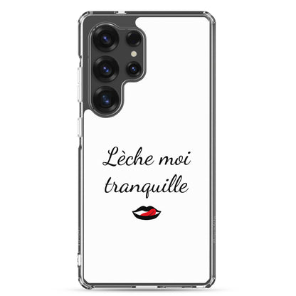 Coque Samsung Lèche moi tranquille - Sedurro