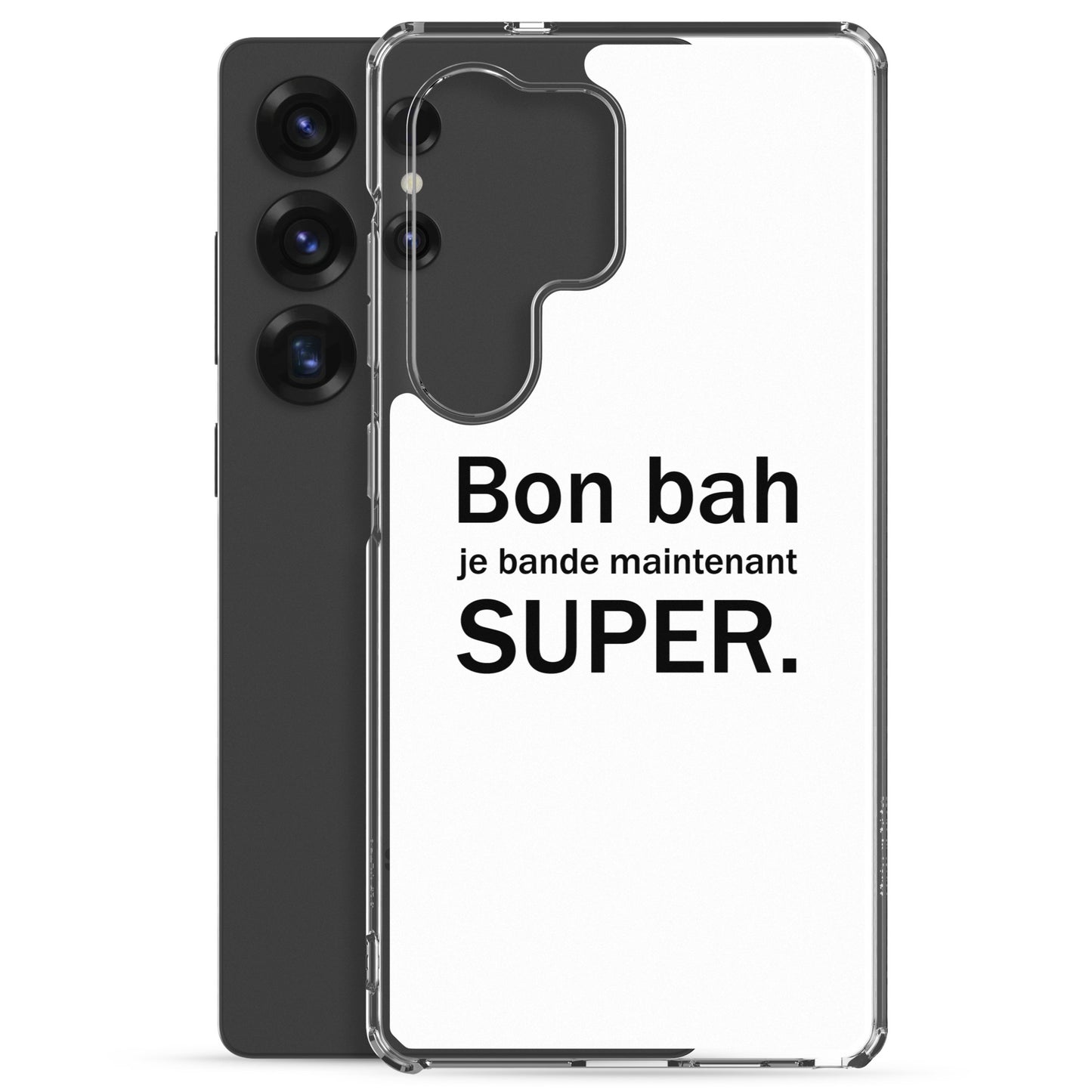 Coque Samsung Bon bah je bande maintenant super - Sedurro