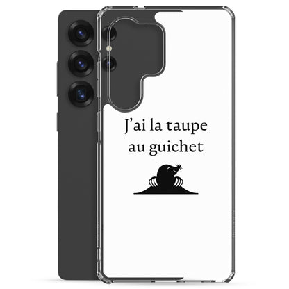 Coque Samsung J'ai la taupe au guichet - Sedurro