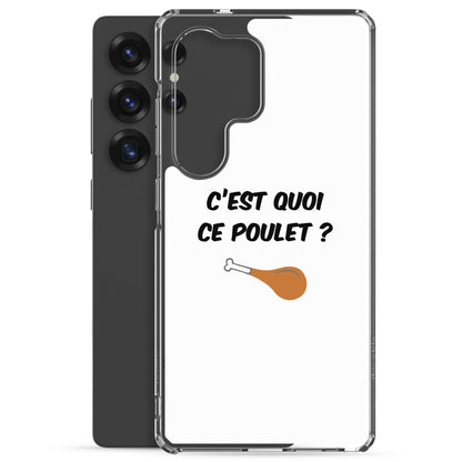 Coque Samsung C'est quoi ce poulet - Sedurro