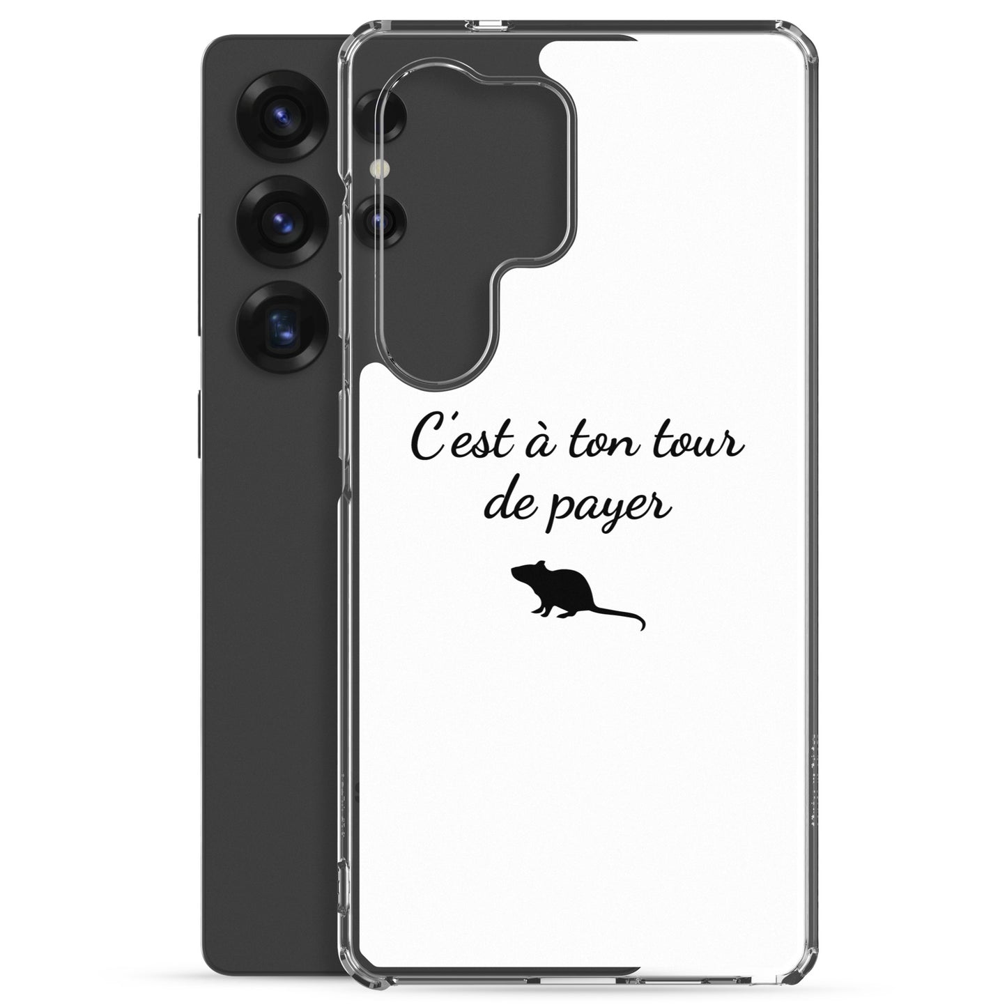 Coque Samsung C'est à ton tour de payer rat - Sedurro