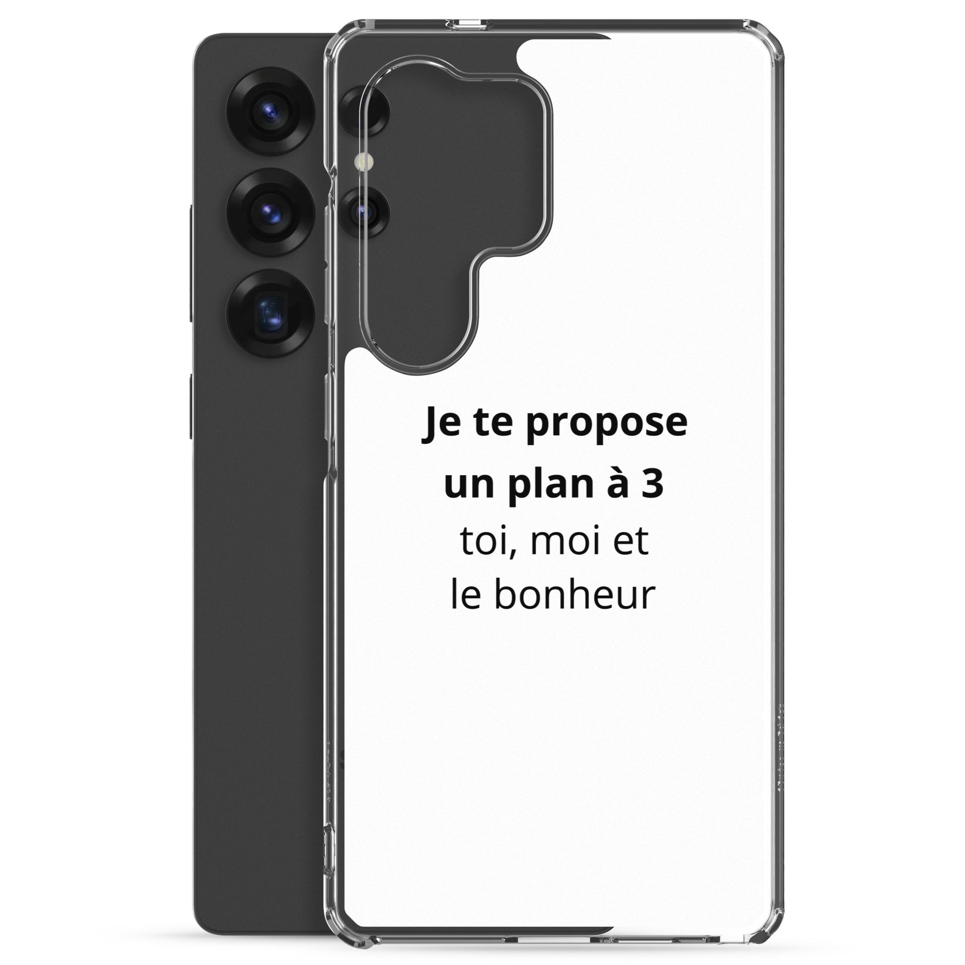 Coque Samsung Je te propose un plan à 3 toi moi et le bonheur - Sedurro