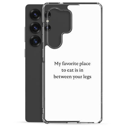 Coque Samsung My favorite place to eat is in between your legs - Sedurro