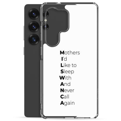 Coque Samsung MILSWANCA Mothers I'd like to sleep with and never call again - Sedurro