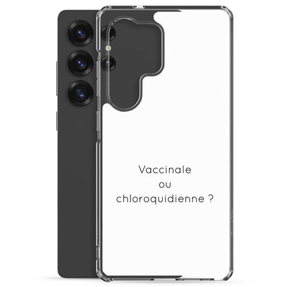 Coque Samsung Vaccinale ou chloroquidienne - Sedurro