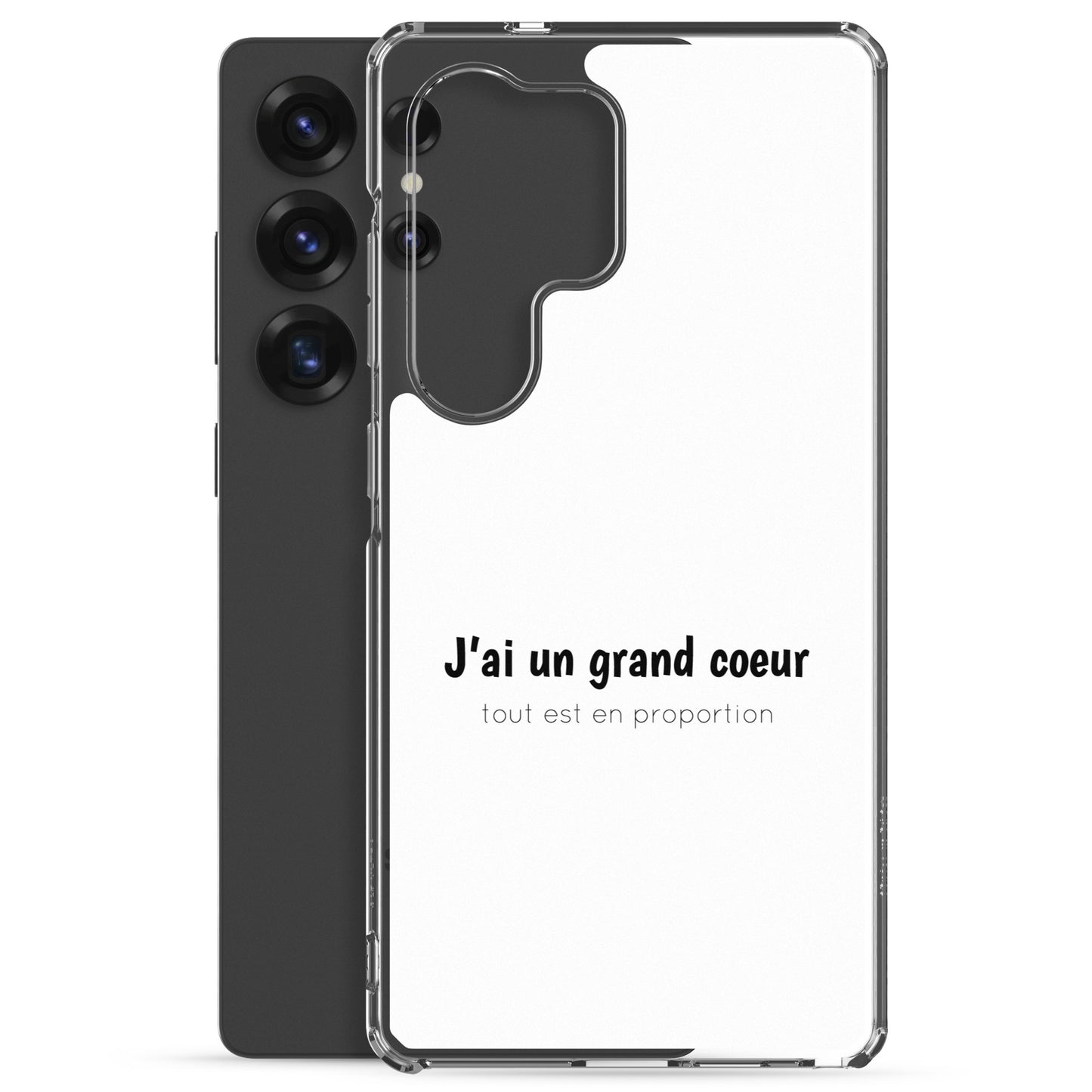 Coque Samsung J'ai un grand coeur tout est en proportion - Sedurro