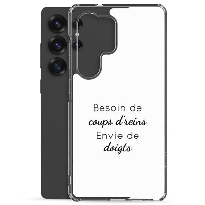Coque Samsung Besoin de coups de reins envie de doigts - Sedurro