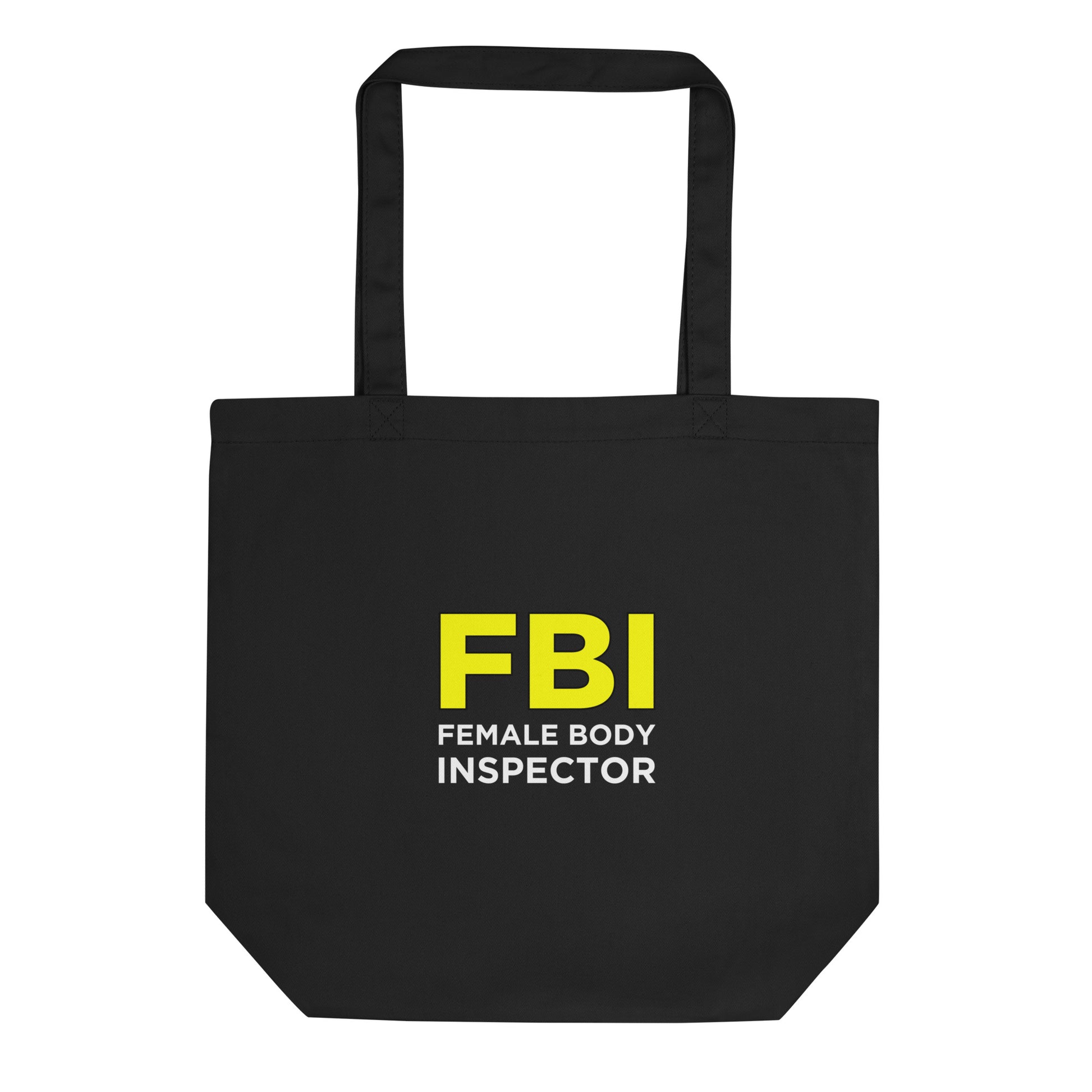 Tote bag bio FBI Female Body Inspector - Sedurro