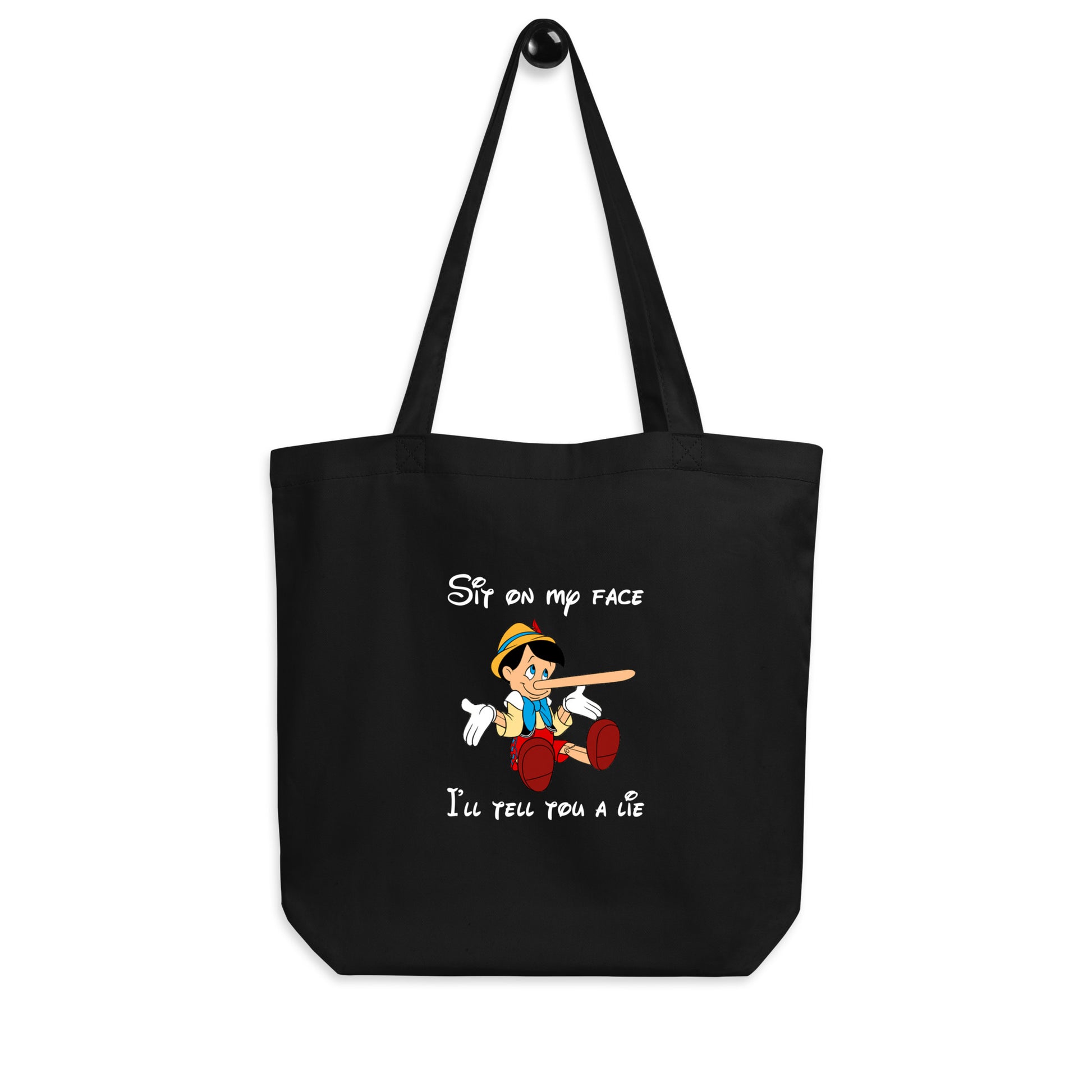 Tote bag bio Pinocchio Sit on my face I'll tell you a lie - Sedurro