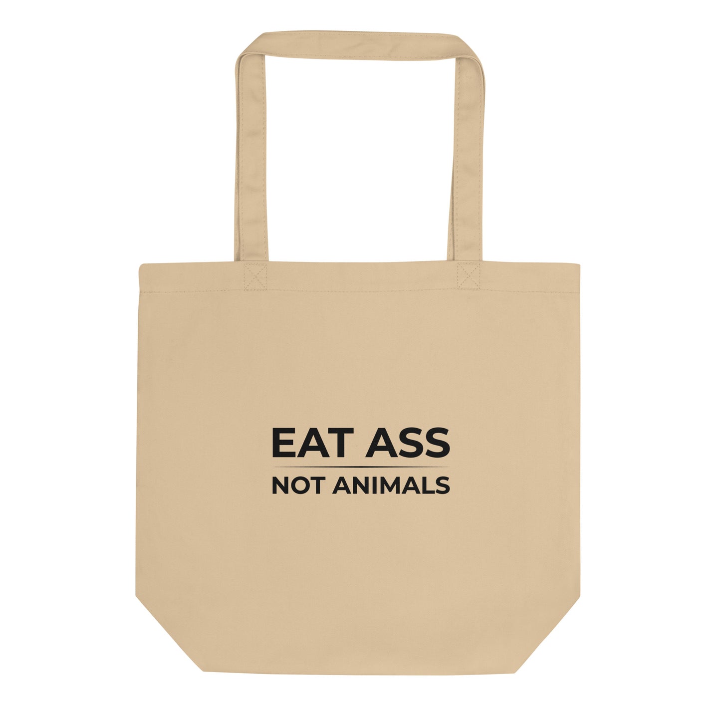 Tote bag bio Eat ass not animals Oyster - Sedurro