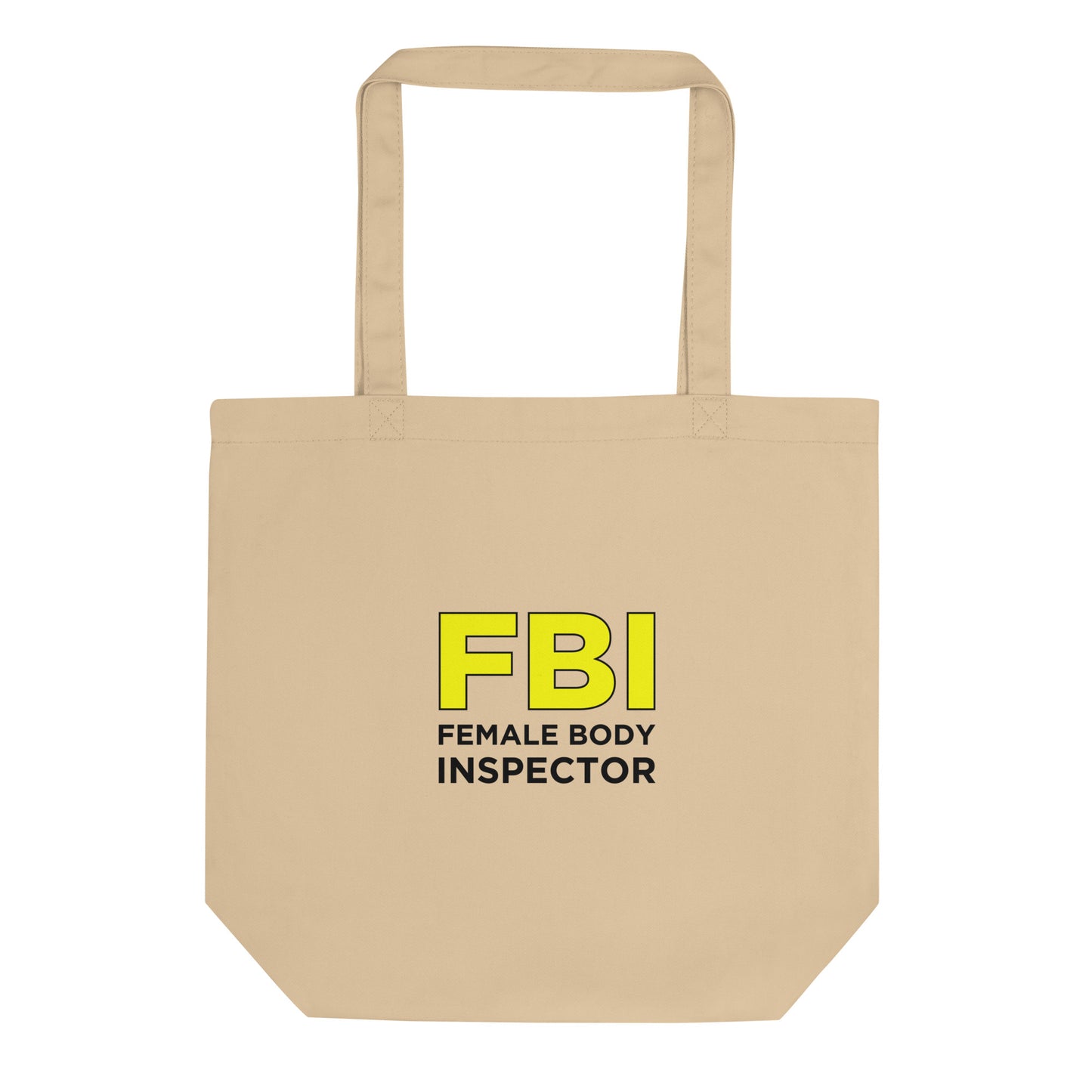 Tote bag bio FBI Female Body Inspector - Sedurro