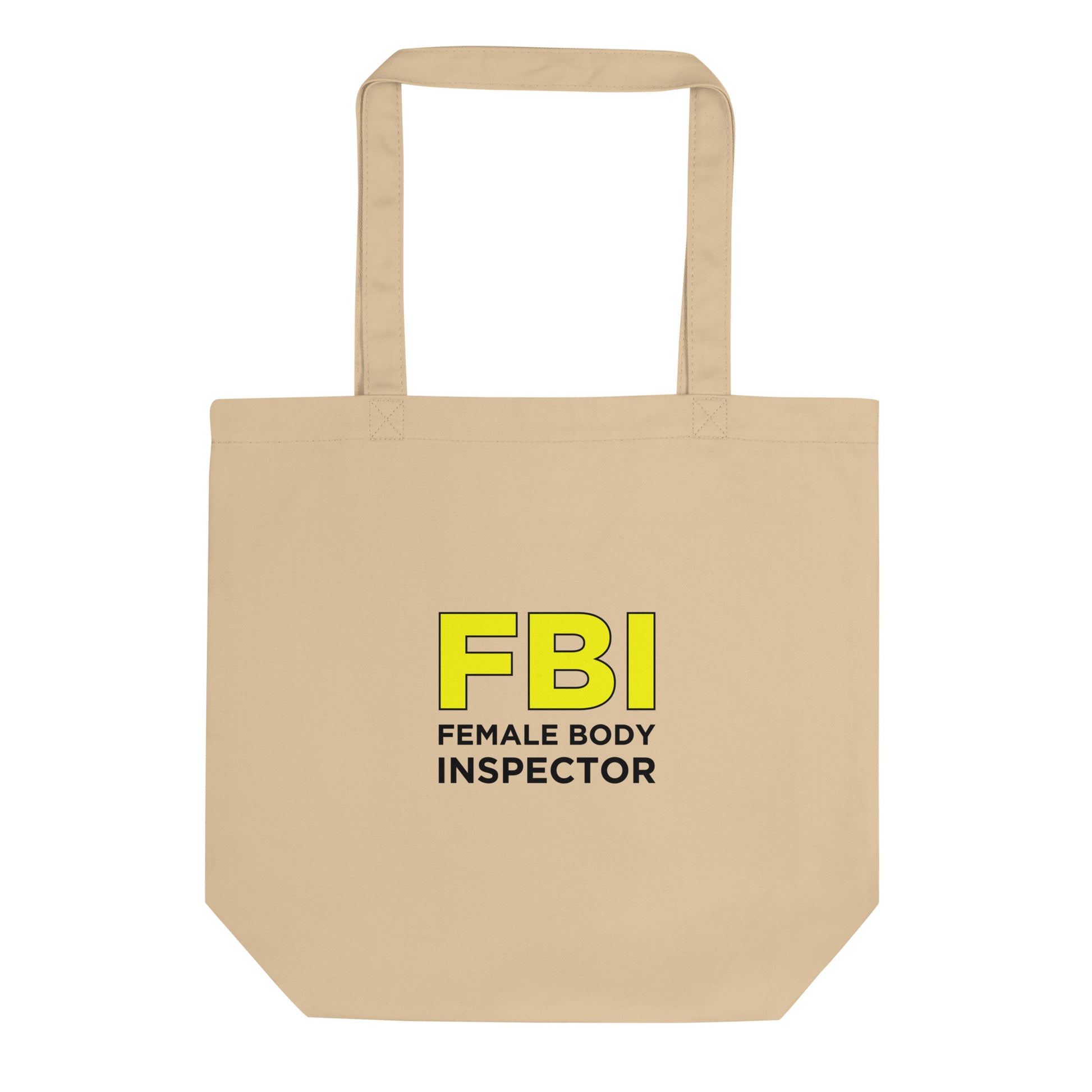 Tote bag bio FBI Female Body Inspector - Sedurro