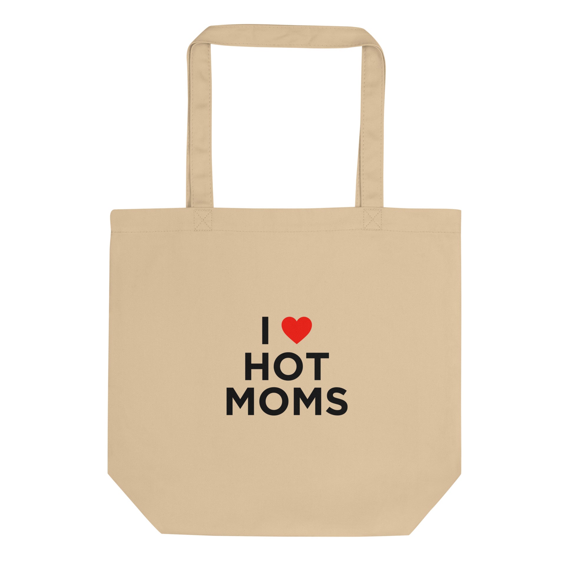 Tote bag bio I love hot moms - Sedurro