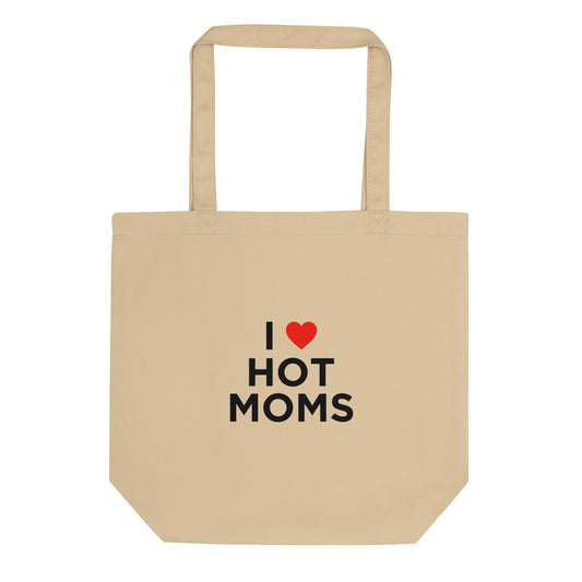 Tote bag bio I love hot moms - Sedurro
