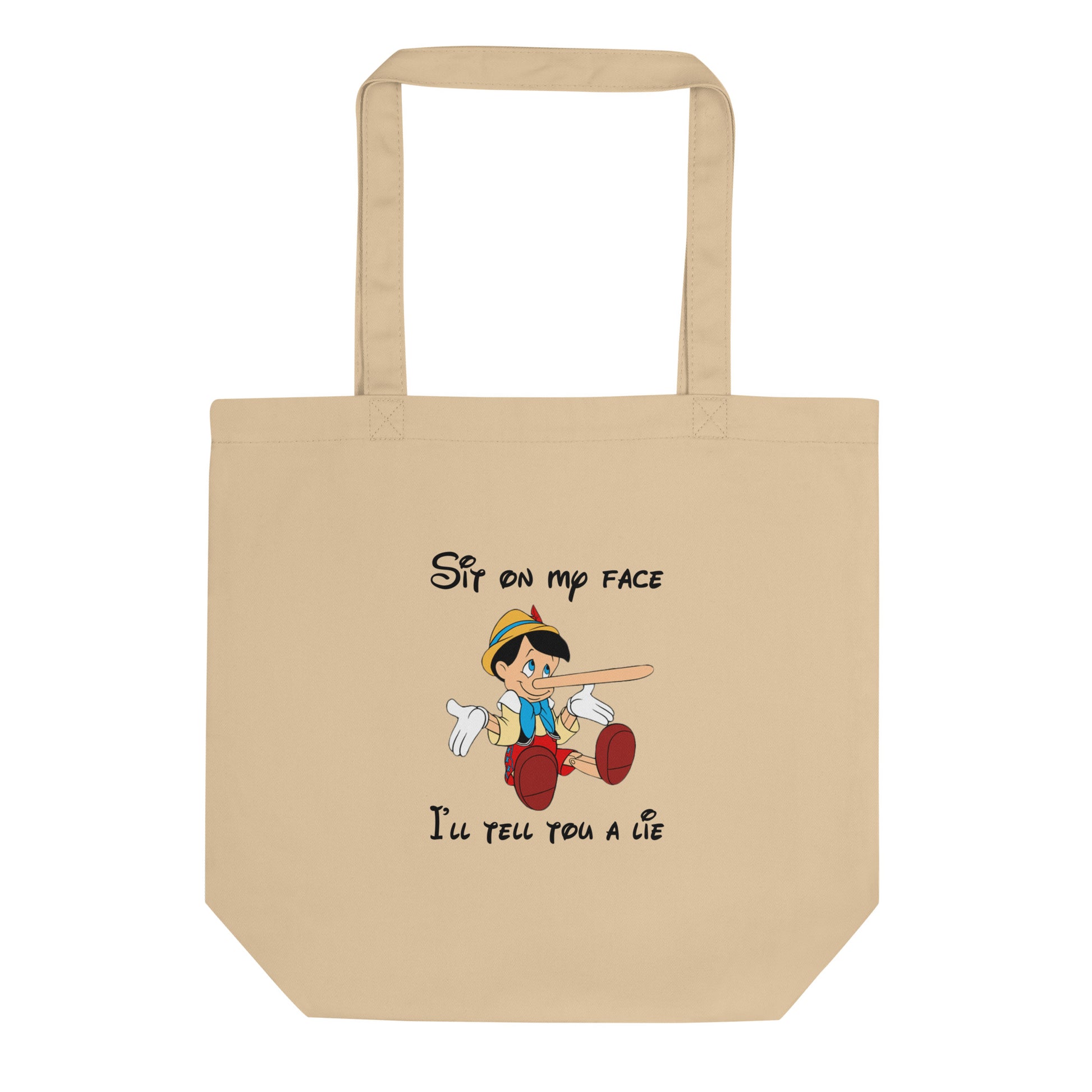 Tote bag bio Pinocchio Sit on my face I'll tell you a lie - Sedurro