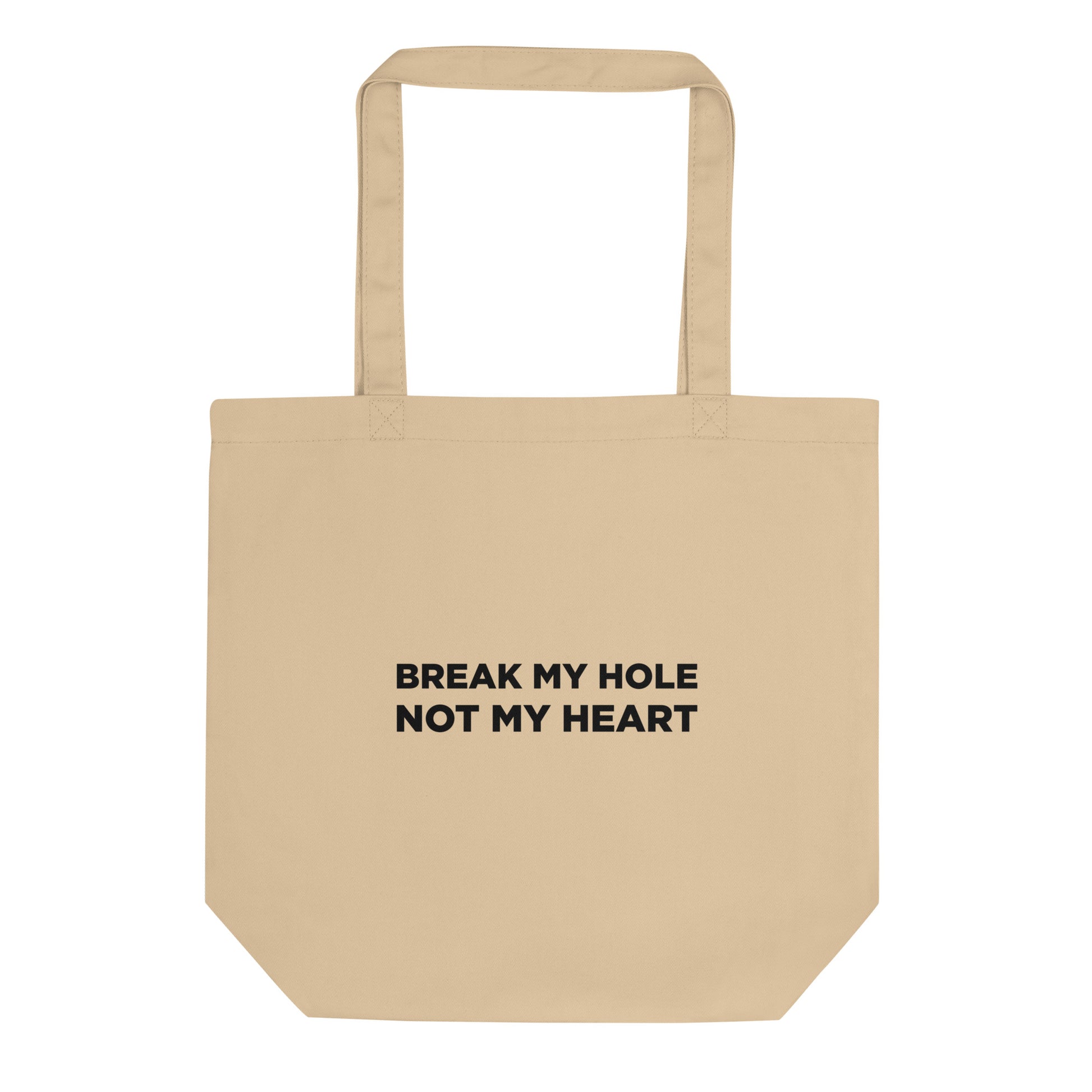 Tote bag bio Break my hole not my heart - Sedurro