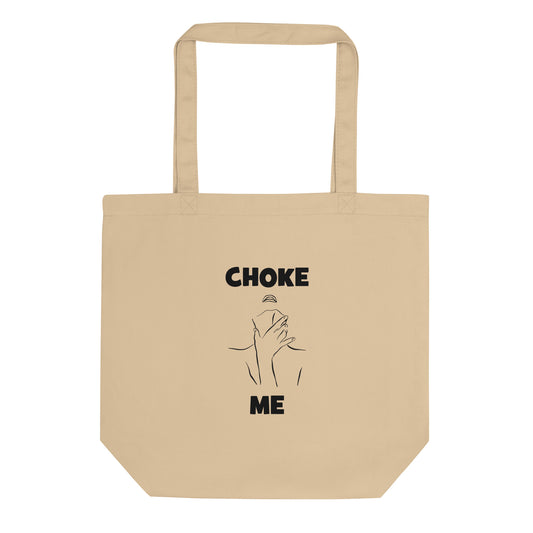 Tote bag bio Choke me - Sedurro