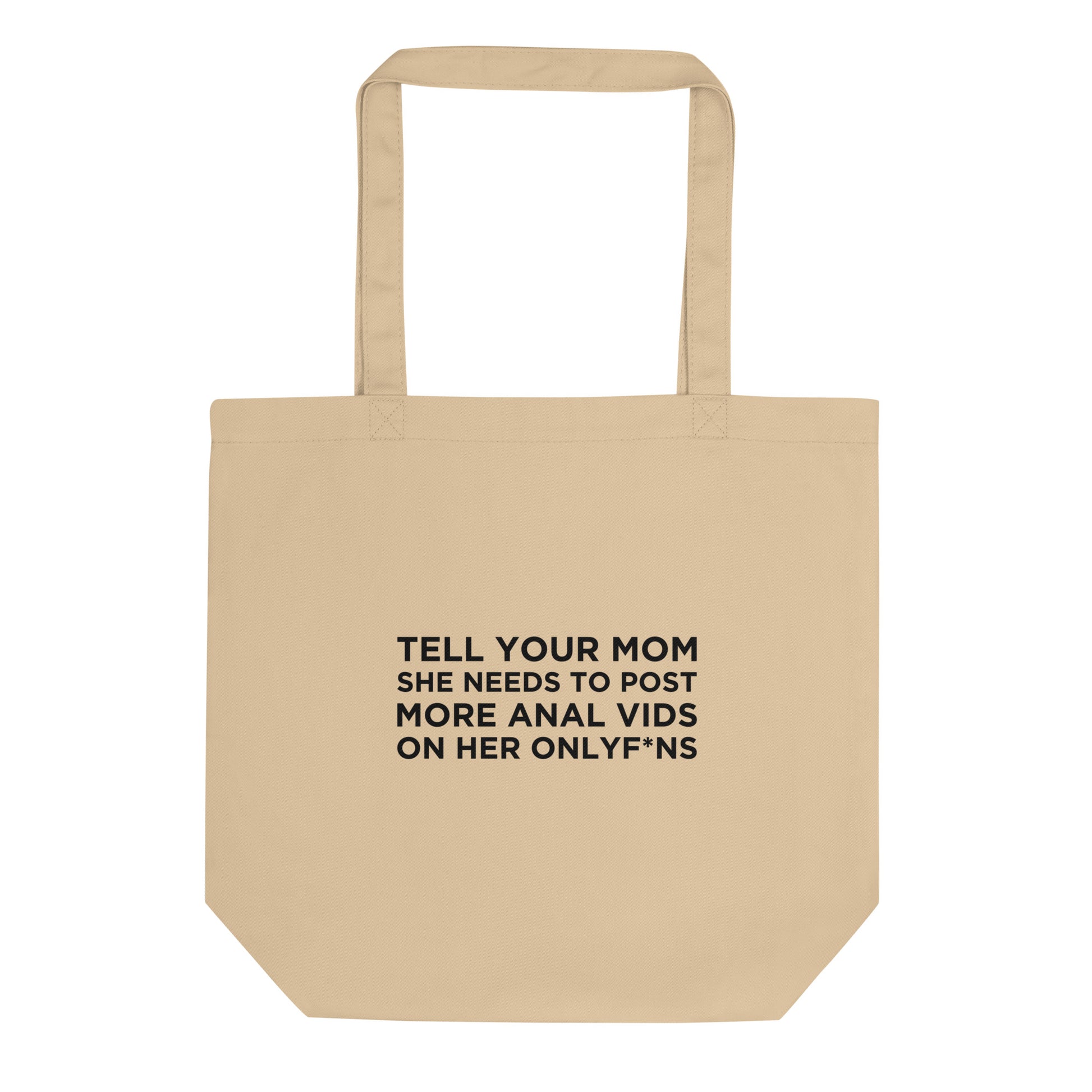 Tote bag bio Tell your mom she needs to post more anal vids on her onlyf*ns - Sedurro