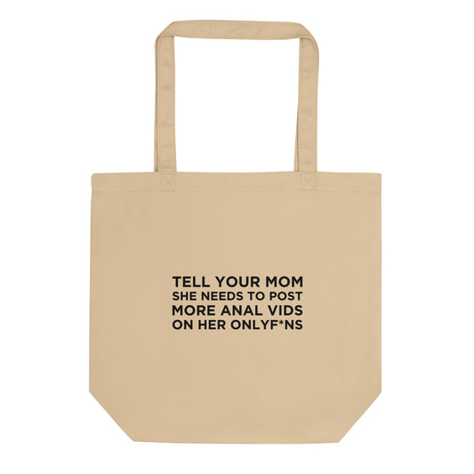 Tote bag bio Tell your mom she needs to post more anal vids on her onlyf*ns - Sedurro