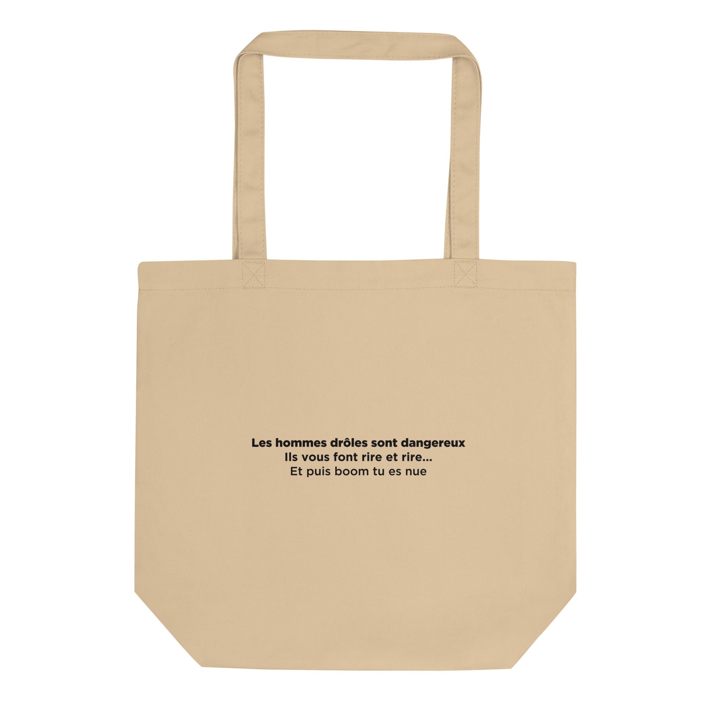 Tote bag bio Les hommes drôles sont dangereux - Sedurro