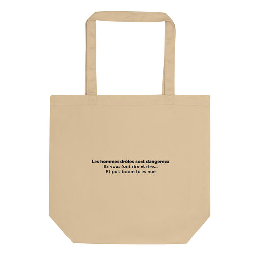 Tote bag bio Les hommes drôles sont dangereux - Sedurro