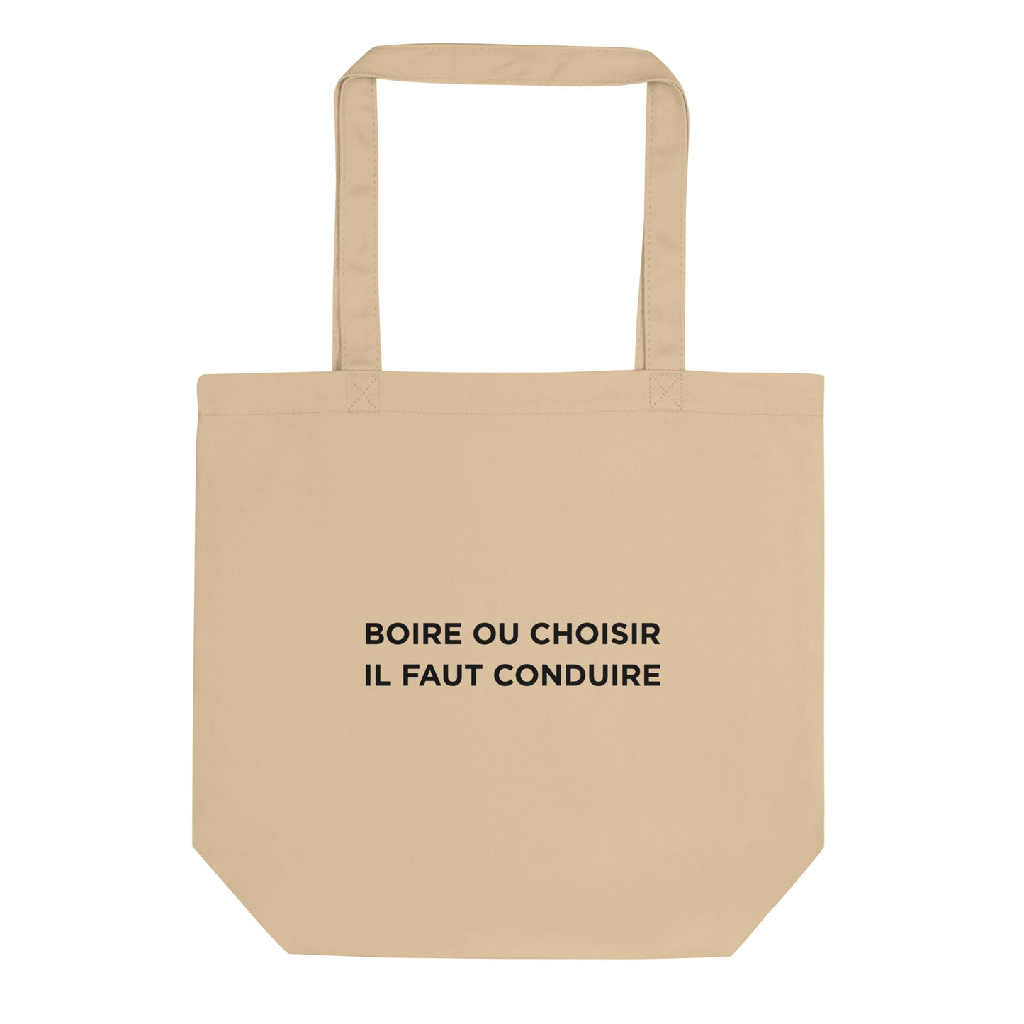 Tote bag bio Boire ou choisir il faut conduire - Sedurro