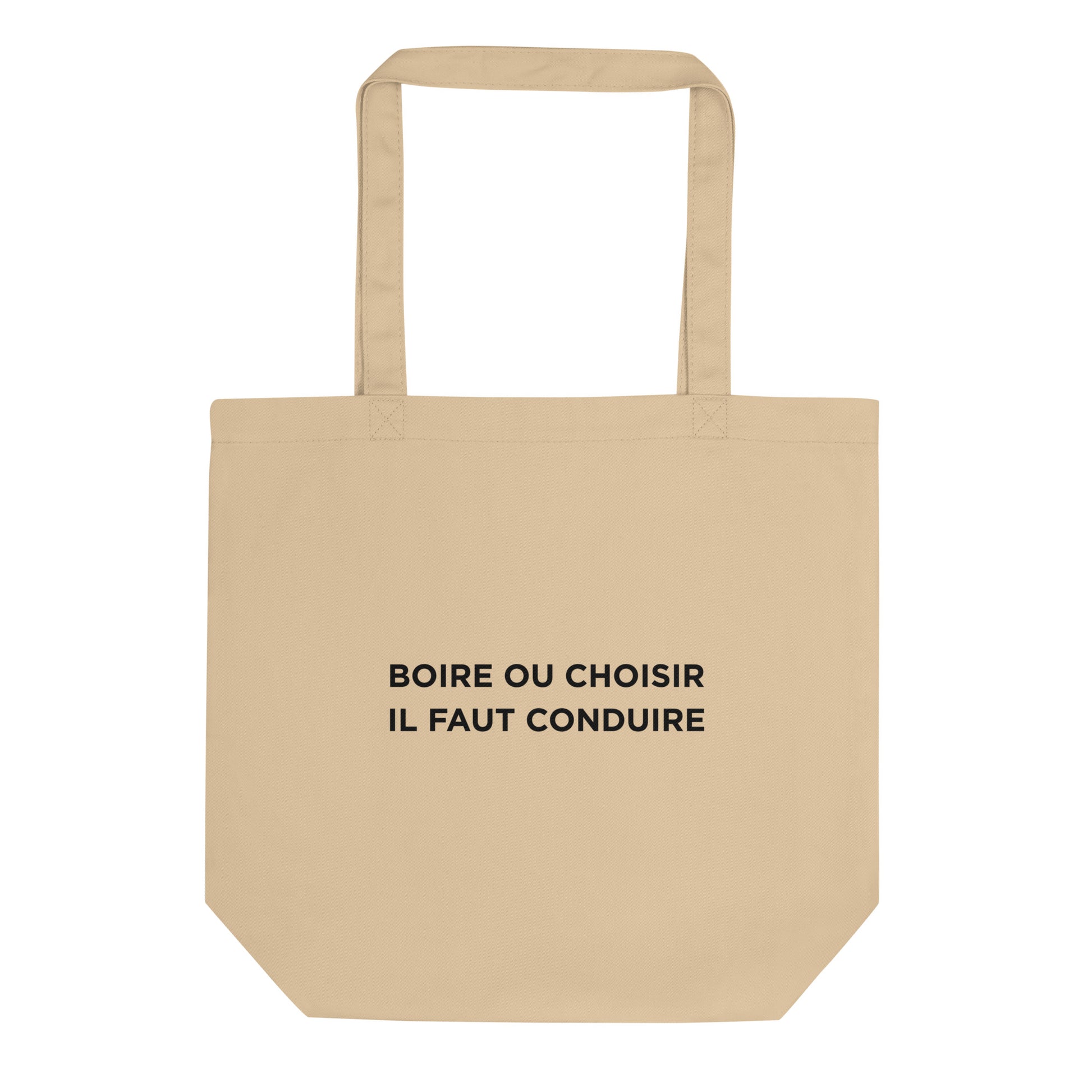 Tote bag bio Boire ou choisir il faut conduire - Sedurro