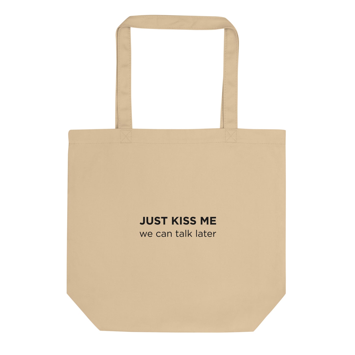 Tote bag bio Just kiss me we can talk later - Sedurro