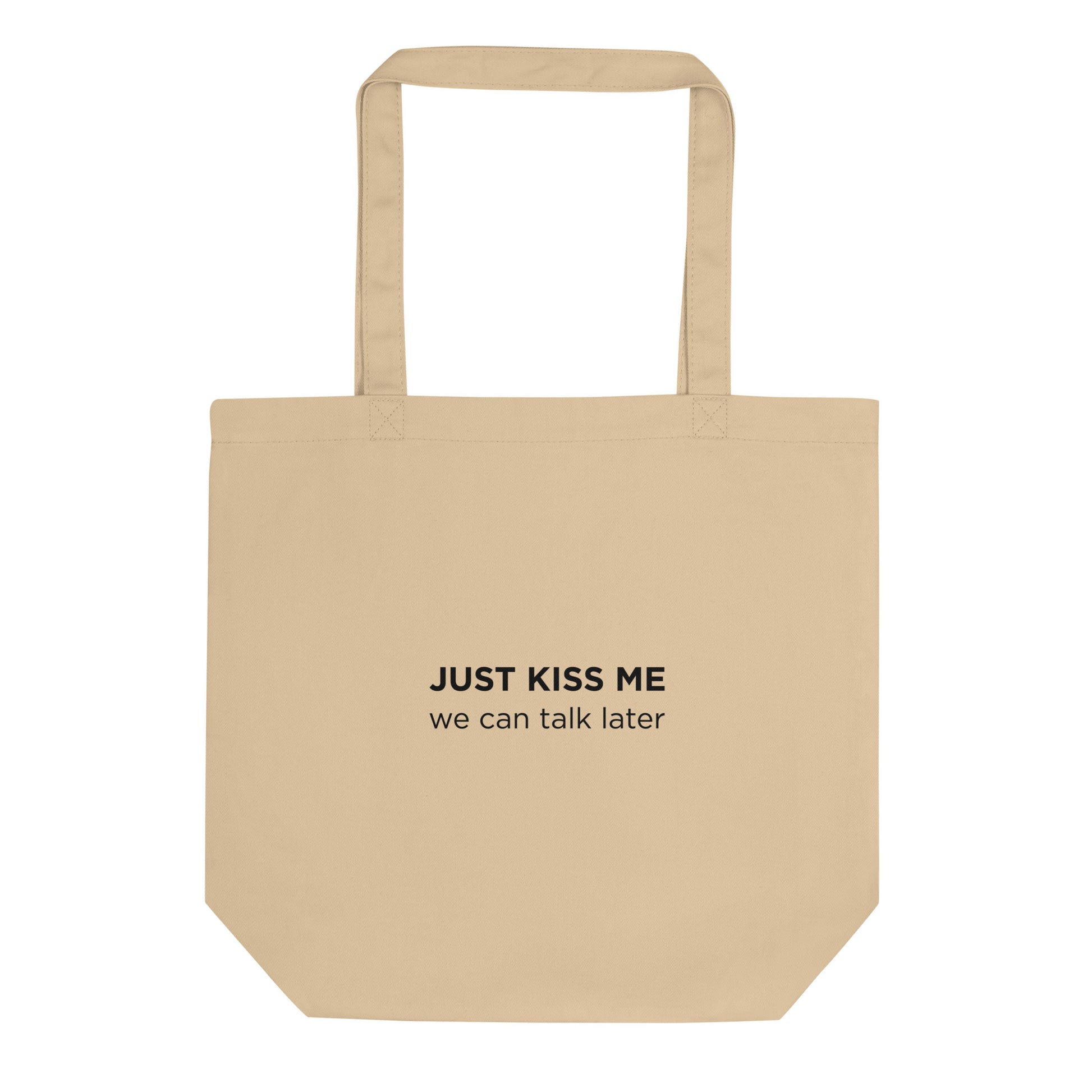 Tote bag bio Just kiss me we can talk later - Sedurro