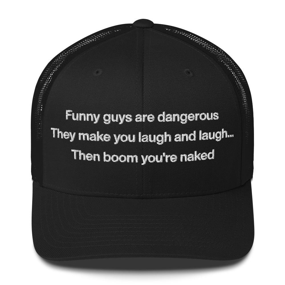Casquette brodée Funny guys are dangerous - Sedurro