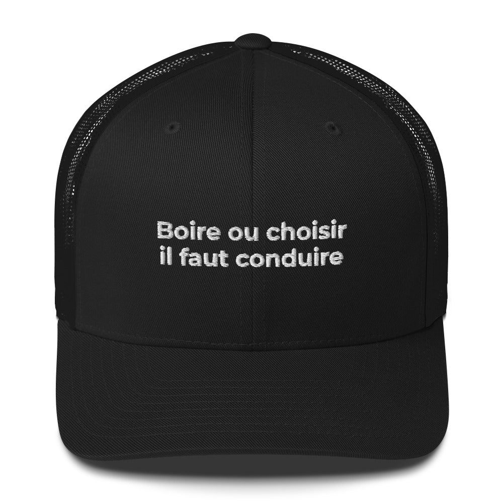 Casquette brodée Boire ou choisir il faut conduire - Sedurro