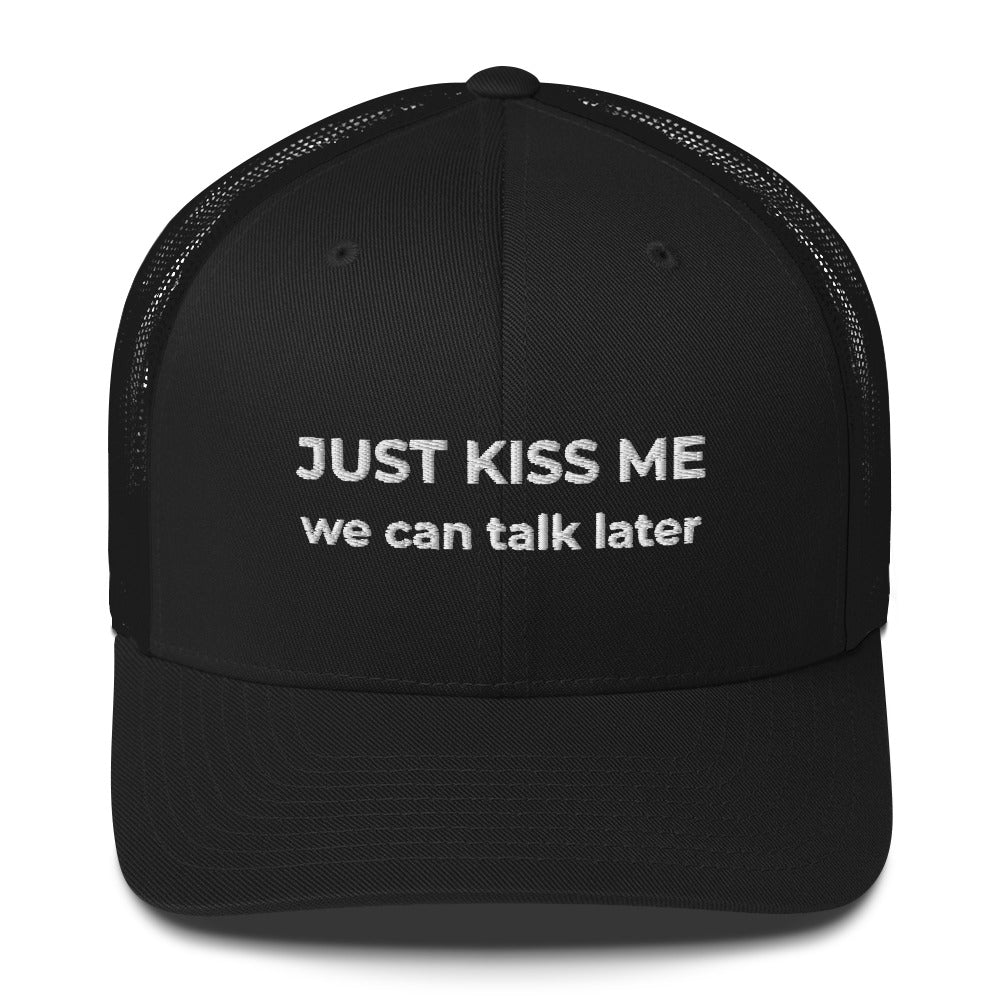 Casquette brodée Just kiss me we can talk later - Sedurro