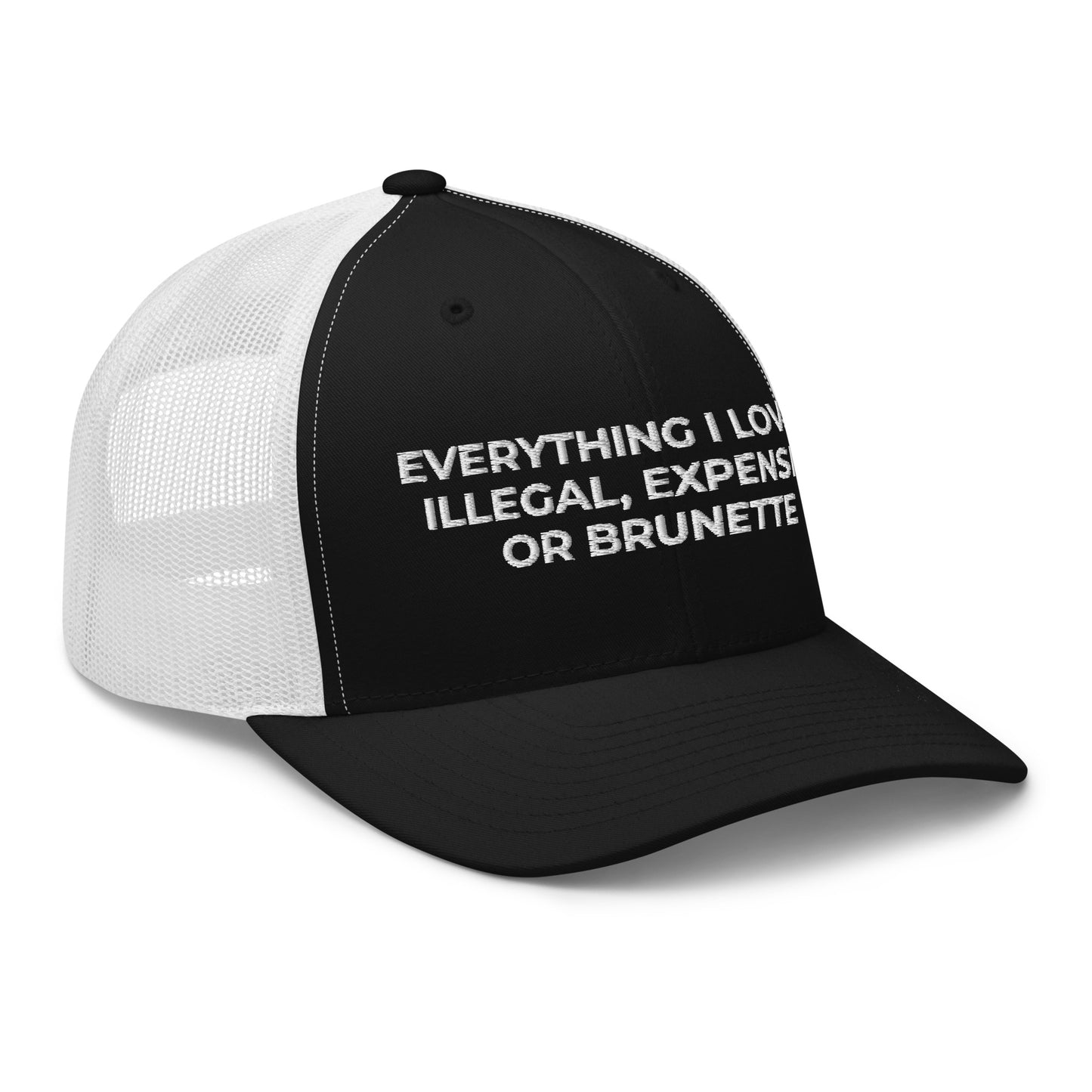Casquette brodée Everything I love is illegal expensive or brunette - Sedurro