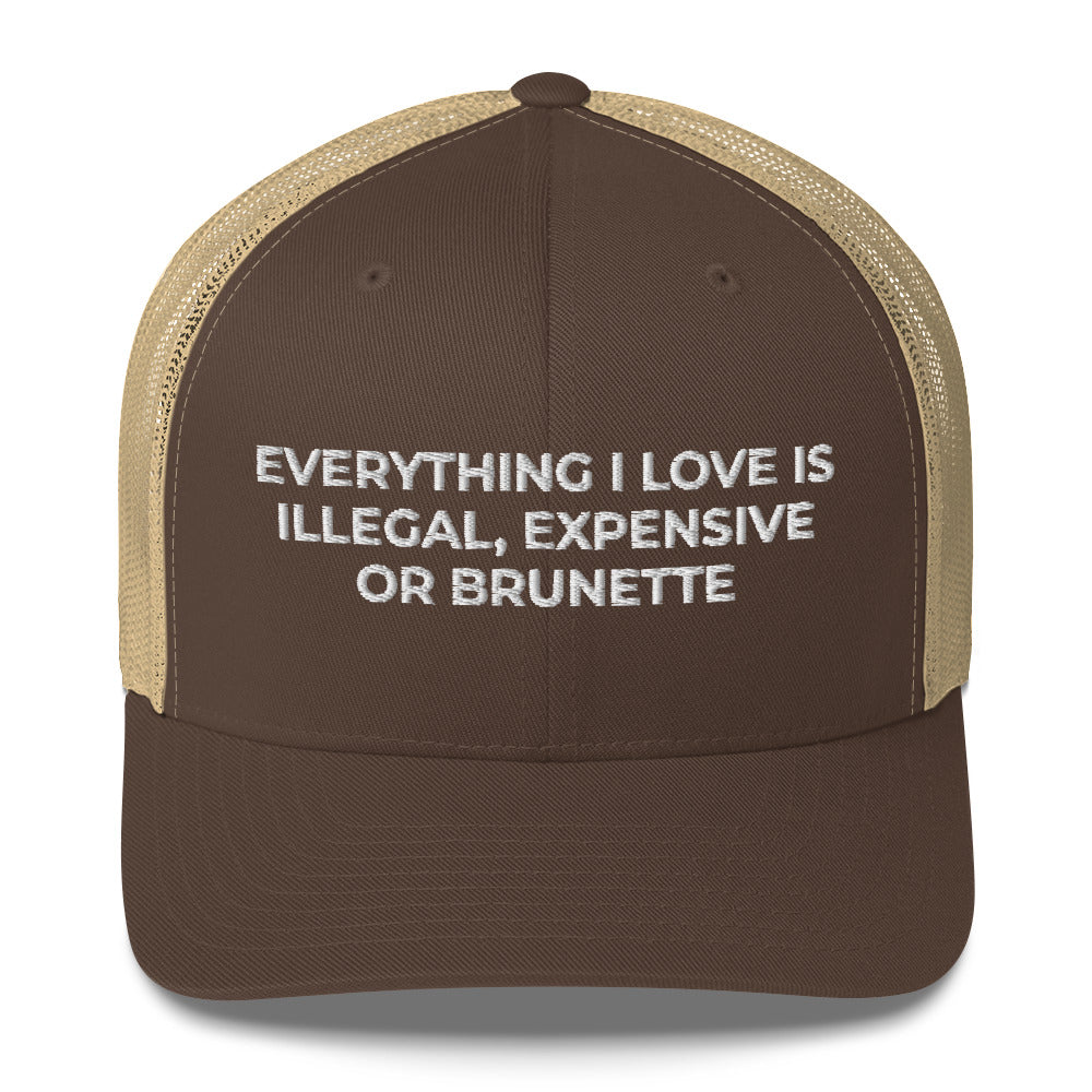 Casquette brodée Everything I love is illegal expensive or brunette - Sedurro