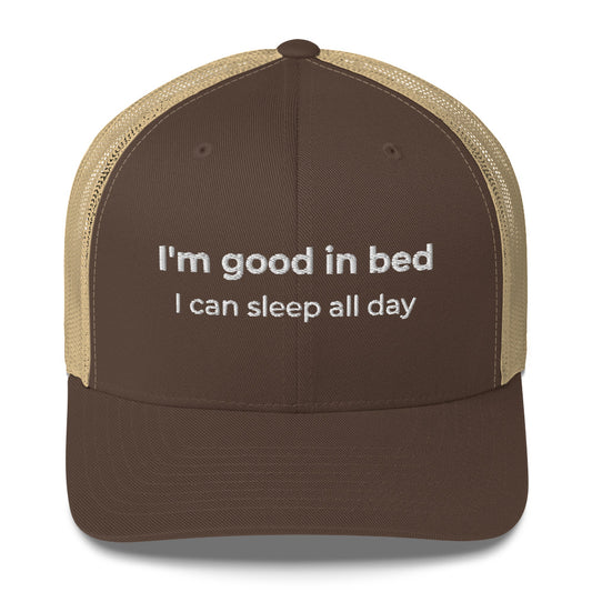 Casquette brodée I'm good in bed I can sleep all day - Sedurro