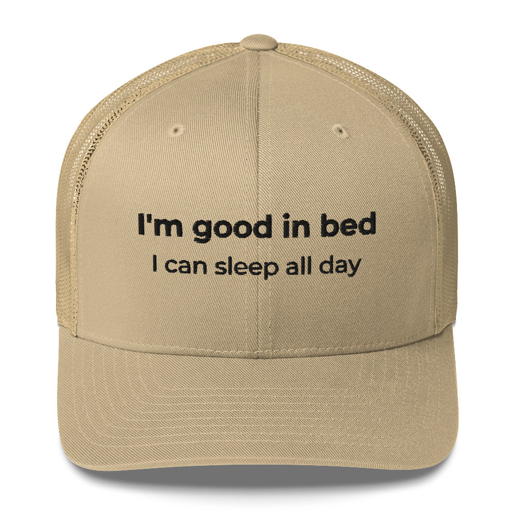 Casquette brodée I'm good in bed I can sleep all day - Sedurro