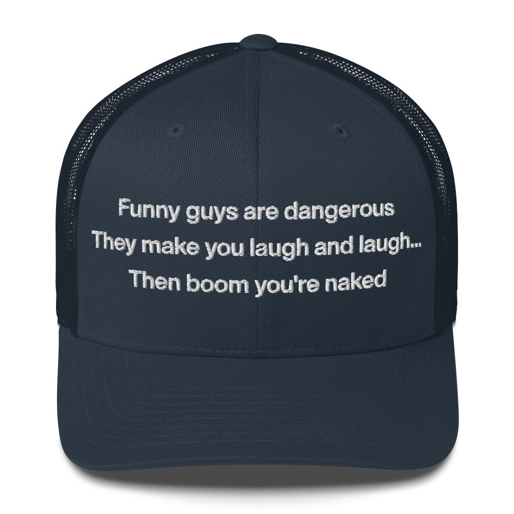 Casquette brodée Funny guys are dangerous - Sedurro